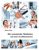 Robert Haas: Die systemische Mediation 