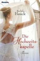 Rachel Hauck: Die Hochzeitskapelle ★★★★★