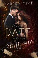 Harper Rhys: Save the Date with the Millionaire - Jacob ★★★★