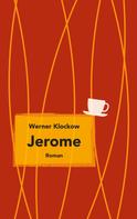 Werner Klockow: Jerome 
