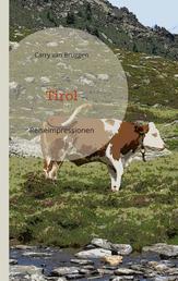 Tirol - Reiseimpressionen