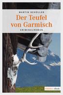 Martin Schüller: Der Teufel von Garmisch ★★★★