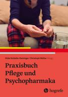 Christoph Müller: Praxisbuch Pflege und Psychopharmaka 