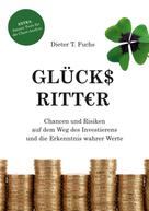 Dieter T. Fuchs: Glücksritter 