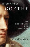 Jeremy Adler: Goethe 