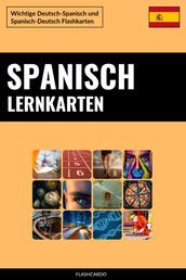 Spanisch Lernkarten - Wichtige Deutsch-Spanisch und Spanisch-Deutsch Flashkarten