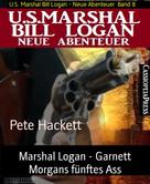 Pete Hackett: Marshal Logan - Garnett Morgans fünftes Ass 