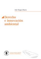 Iván, Vargas-Chaves: Derecho e innovación ambiental 