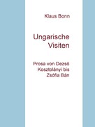 Klaus Bonn: Ungarische Visiten 