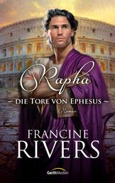 Rapha - Die Tore von Ephesus - Roman