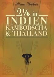 Zweieinhalb in Indien, Kambodscha und Thailand
