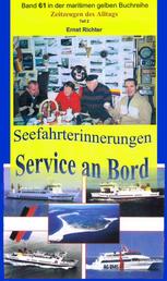 Seefahrterinnerungen – Service an Bord - Aus Band 61 der maritimen gelben Buchreihe bei Jürgen Ruszkowski
