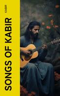 Kabir: Songs of Kabir 