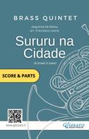 Francesco Leone: Brass Quintet sheet music: Sururu na Cidade (score & parts) 