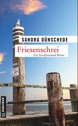 Friesenschrei - Ein weiterer Fall für Thamsen & Co.