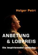 Holger Petri: Anbetung und Lobpreis ★★★★
