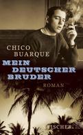 Chico Buarque: Mein deutscher Bruder 