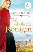 Katrin Burseg: Die rebellische Königin - oder: Die Rebellin des Papstes ★★★