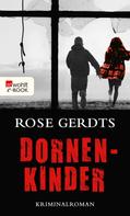 Rose Gerdts: Dornenkinder ★★★★