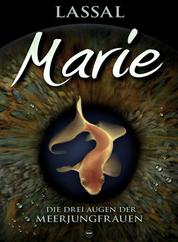 Marie - Die 3 Augen der Meerjungfrauen, Band 1