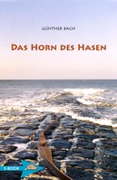 Günther Bach: Das Horn Des Hasen ★★★