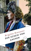 Brigitte Kronauer: Der Scheik von Aachen ★★★★