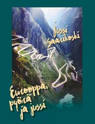 Jussi Saarikoski: Eurooppa, pyörä ja jussi 