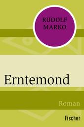 Erntemond - Roman