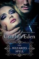 Cynthia Eden: The Wizard's Spell ★★★★