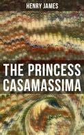 Henry James: THE PRINCESS CASAMASSIMA 