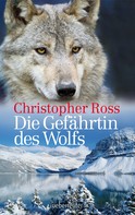 Christopher Ross: Die Gefährtin des Wolfs ★★★★