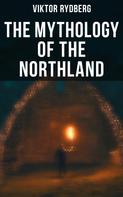 Viktor Rydberg: The Mythology of the Northland 