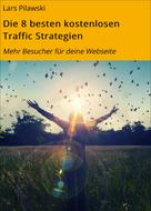 Lars Pilawski: Die 8 besten kostenlosen Traffic Strategien 