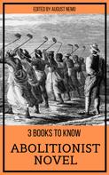 Frederick Douglass: 3 books to know - Abolitionist Novel 