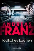 Andreas Franz: Tödliches Lachen ★★★★