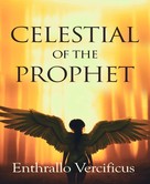 Enthrallo Vercificus: Celestial of the Prophet 