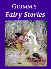 Grimm's Fairy Stories - illustrated