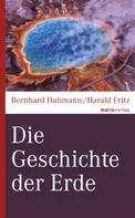 Bernhard Hubmann: Die Geschichte der Erde ★★★★★