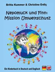Nepomuck und Finn: Mission Umweltschutz - Ein Kinderbuch in Deutsch und Englisch