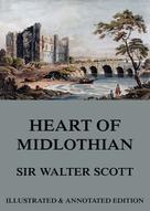 Sir Walter Scott: The Heart Of Midlothian 