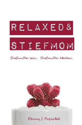 Relaxed & Stiefmom