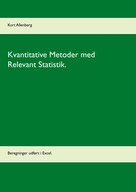 Kurt Allenberg: Kvantitative Metoder med Relevant Statistik. 