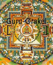 Guru-Orakel - Die besten Geschichten. Yoga, Buddhismus, spirituelle Psychologie.
