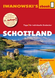 Schottland - Reiseführer von Iwanowski - Individualreiseführer mit vielen Detailkarten und Karten-Download
