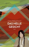 Liselotte Welskopf-Henrich: Das helle Gesicht ★★★★★