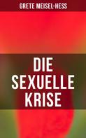 Grete Meisel-Heß: Die sexuelle Krise 