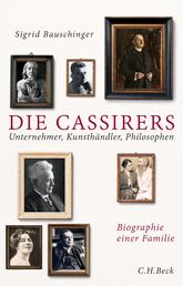 Die Cassirers - Unternehmer, Kunsthändler, Philosophen