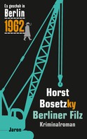 Horst Bosetzky: Berliner Filz ★★★
