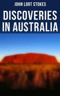 John Lort Stokes: Discoveries in Australia 
