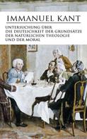 Immanuel Kant: Untersuchung über die Deutlichkeit der Grundsätze der natürlichen Theologie und der Moral 